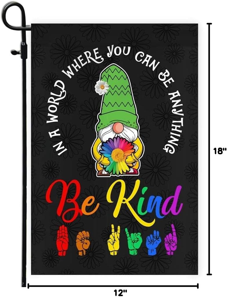 In A World Where You Can Be Anything Be Kind Flag Gnomes Welcome Daisy Rainbow Be Kind Peace Sign (12" x 18") USA Garden Flag Premium Decorative Yard Outdoor Flags
