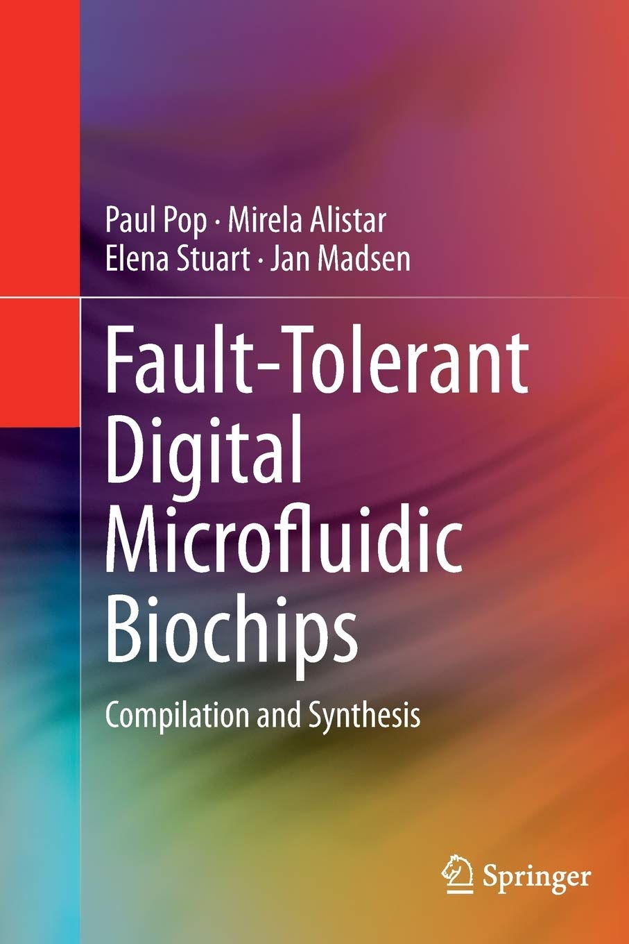 Fault-Tolerant Digital Microfluidic Biochips: Compilation and Synthesis