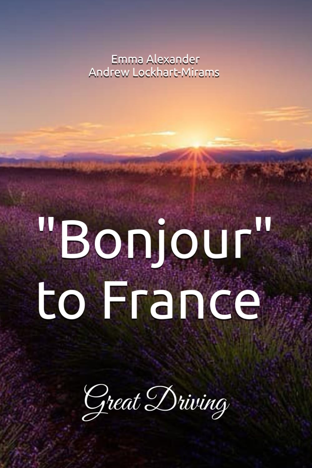 "Bonjour" to France: Great Driving