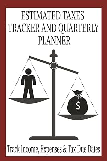 ESTIMATED TAXES TRACKER AND QUARTERLY PLANNER: Master Your Finances with a Simple Tool Designed for Smart Payment Planning and Deadline Awareness
