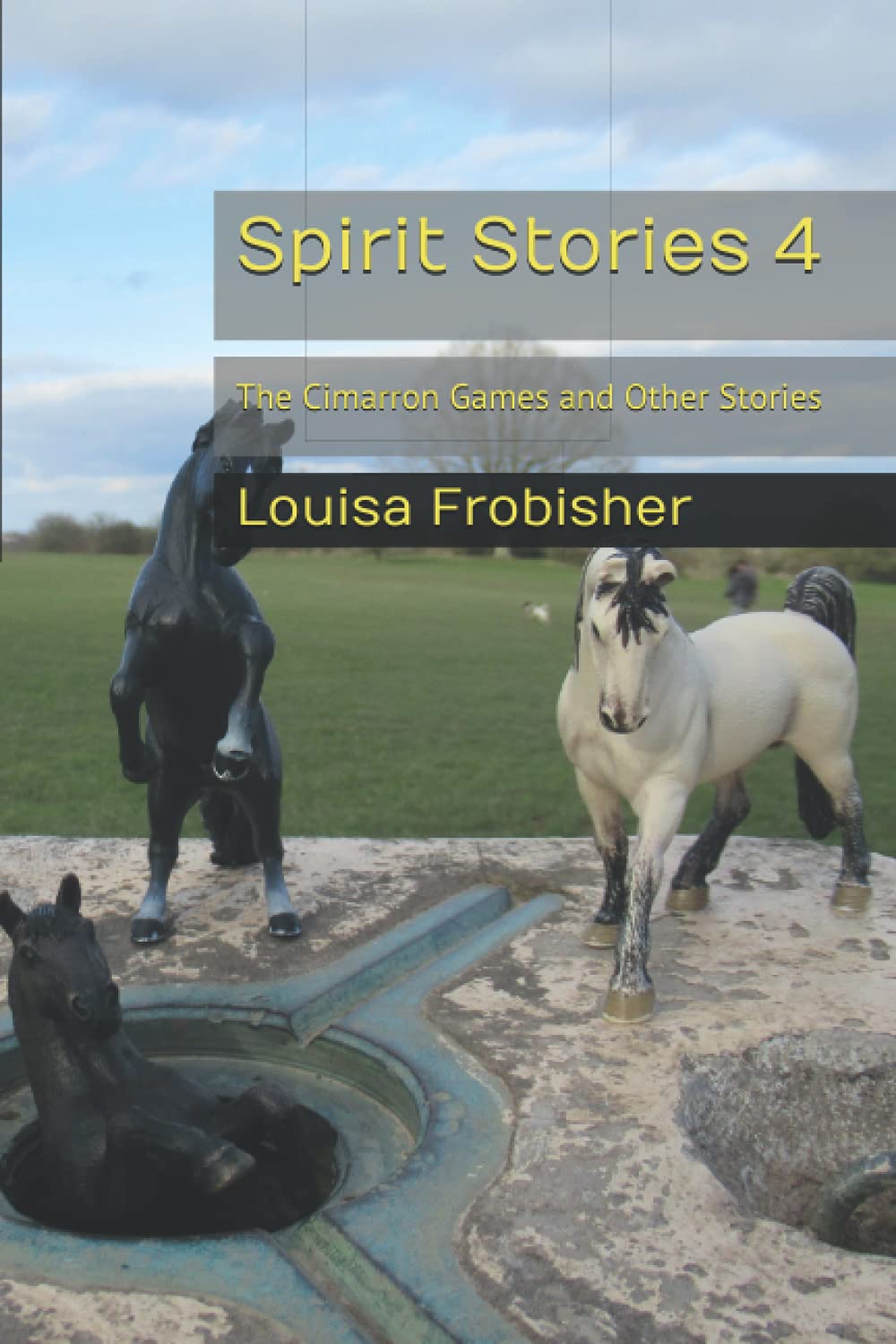 Spirit Stories 4: The Cimarron Games and Other Stories
