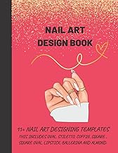 NAIL ART DESIGN BOOK | 15+ NAIL ART DESIGNING TEMPLATES: Nail TechnicianBook | Blank Nail Templates | Learning and Practice | Use Your Tools