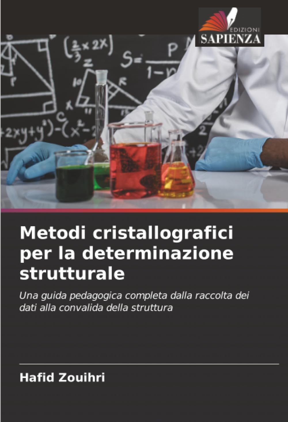 Metodi cristallografici per la determinazione strutturale: Una guida pedagogica completa dalla raccolta dei dati alla convalida della struttura