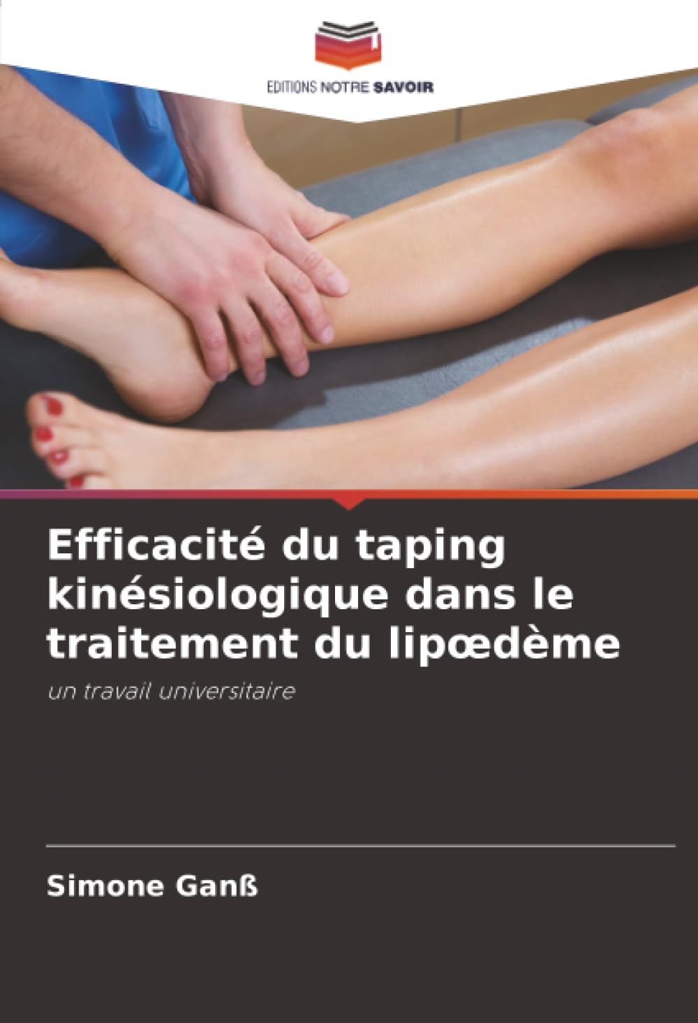 Efficacité du taping kinésiologique dans le traitement du lipœdème: un travail universitaire
