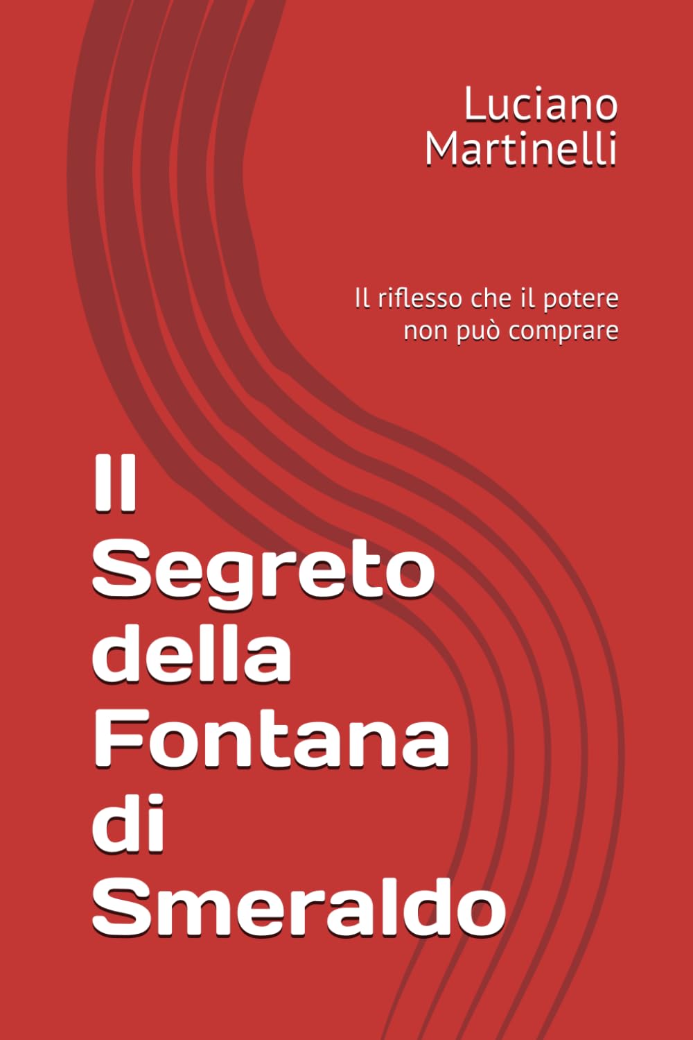 Il Segreto della Fontana di Smeraldo: Il riflesso che il potere non può comprare (Fiabe e libri per bambini)