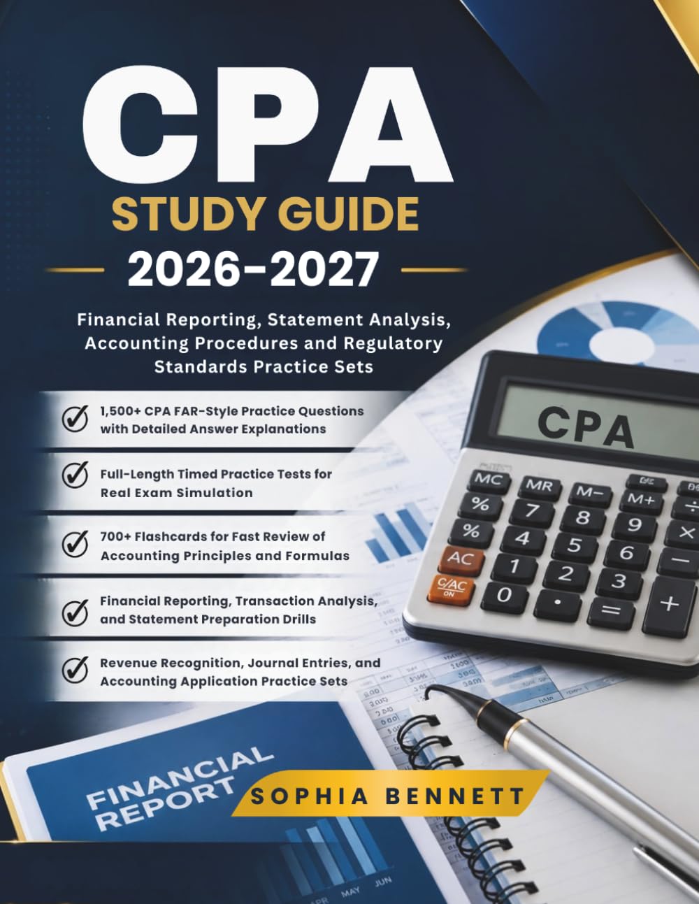 CPA FAR EXAM PREP 2026-2027: Financial Reporting Statement Analysis Accounting Procedures and Regulatory Standards Practice Sets