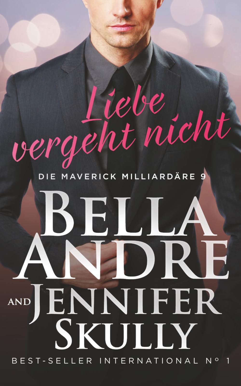 Liebe vergeht nicht (Die Maverick Milliardäre)
