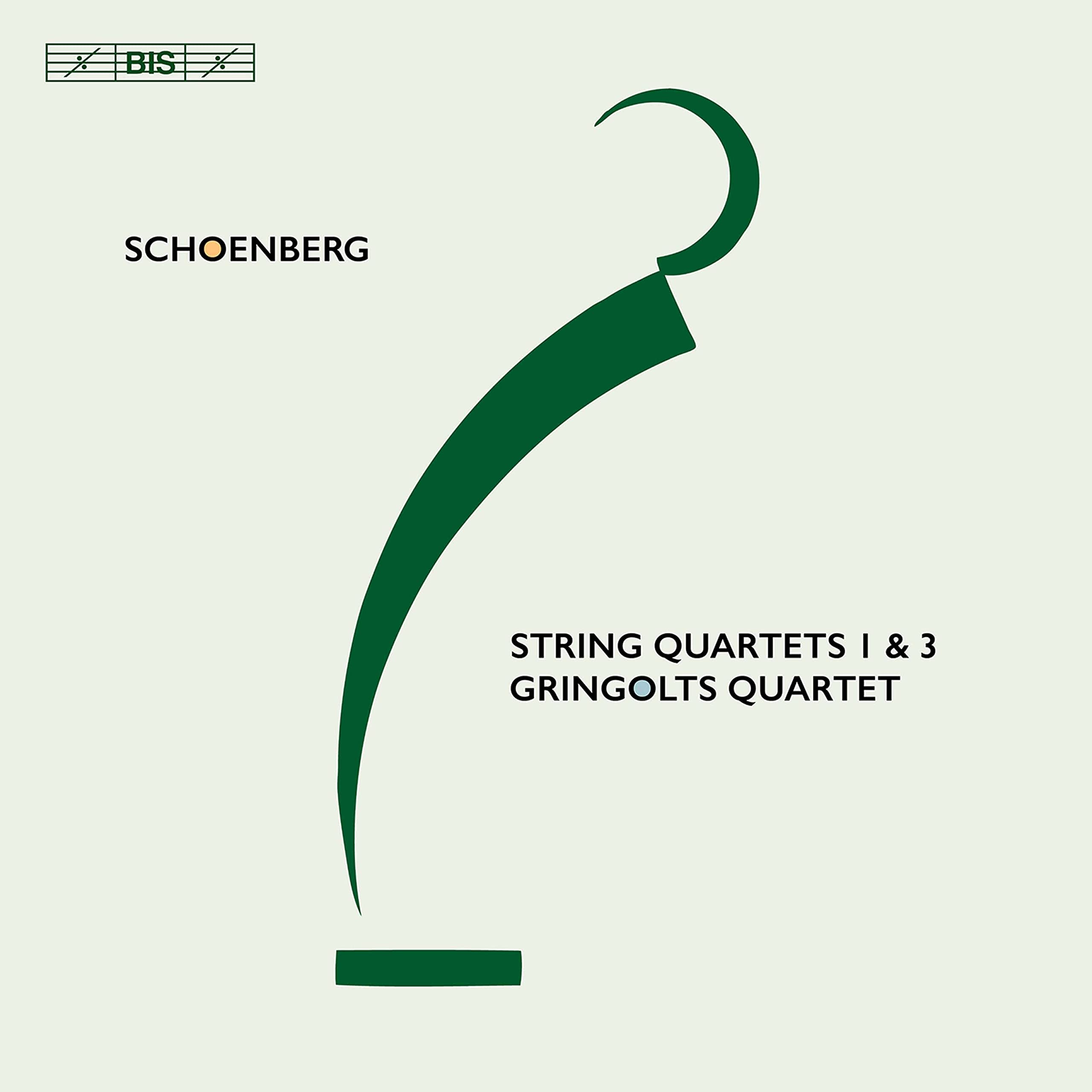 Arnold Schoenberg: String Quartets1 & 3