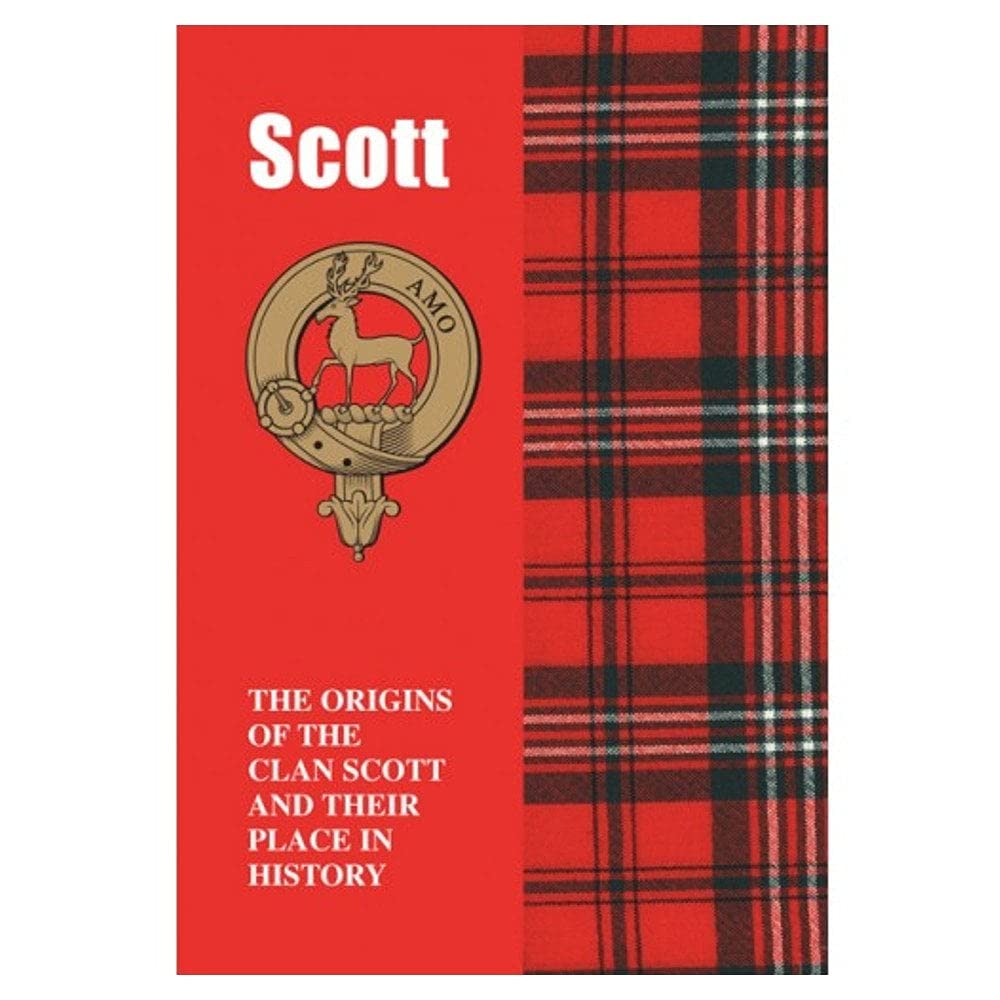 Scott: The Origins of the Clan Scott and Their Place in History