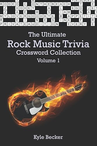 The Ultimate Rock Music Trivia Crossword Collection: Volume 1: The complete rock music themed crossword puzzle book for adults (The Ultimate Music Trivia Crossword Collection)