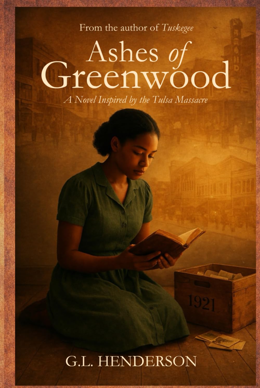 Ashes of Greenwood: A Novel Based on the Tulsa Massacre
