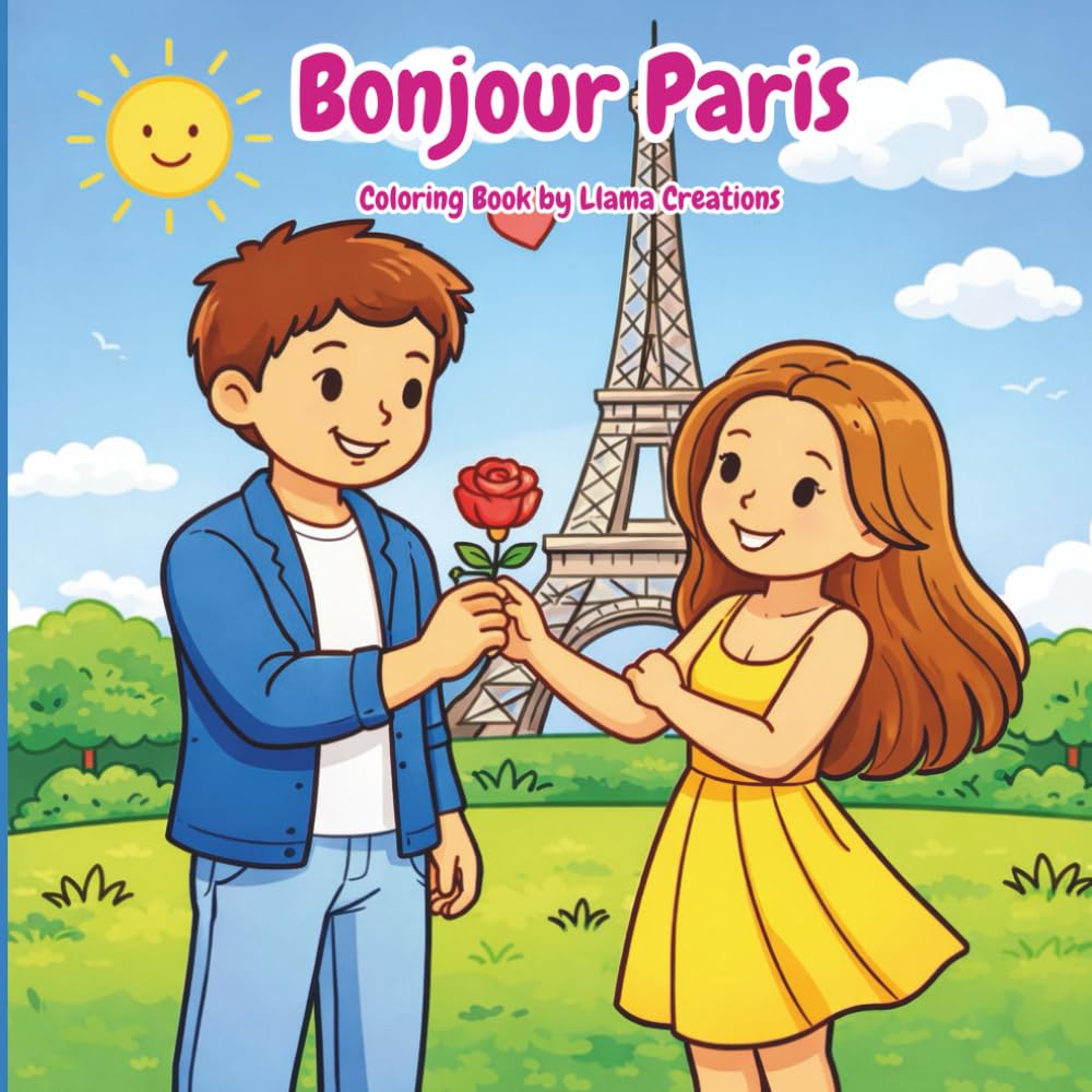 Bonjour Paris Coloring Book Featuring Beautiful Places in Paris