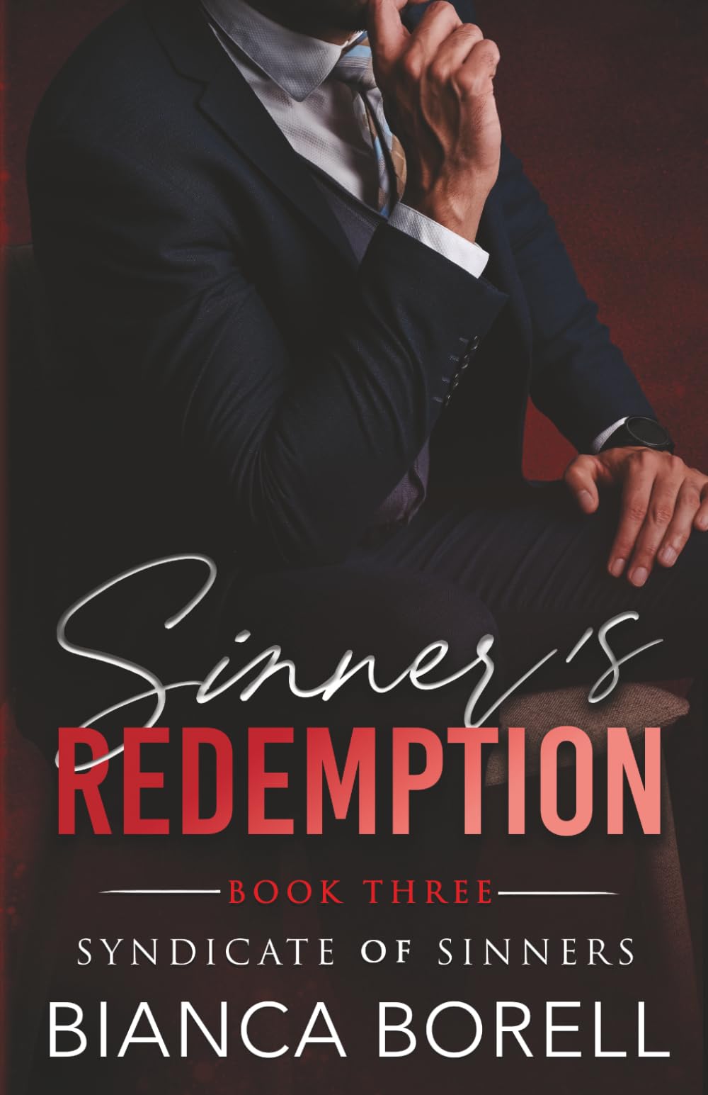 Sinner's Redemption: A Second Chance Billionaire Romance (Syndicate of Sinners)