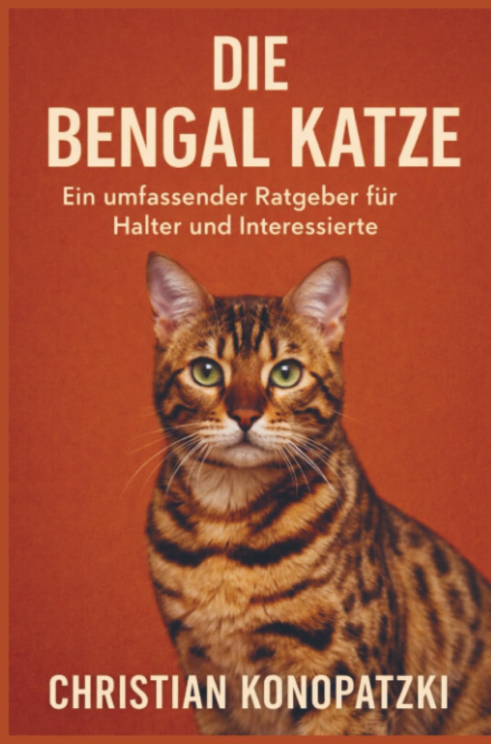 Die Bengal Katze - Bengal Katze Ratgeber