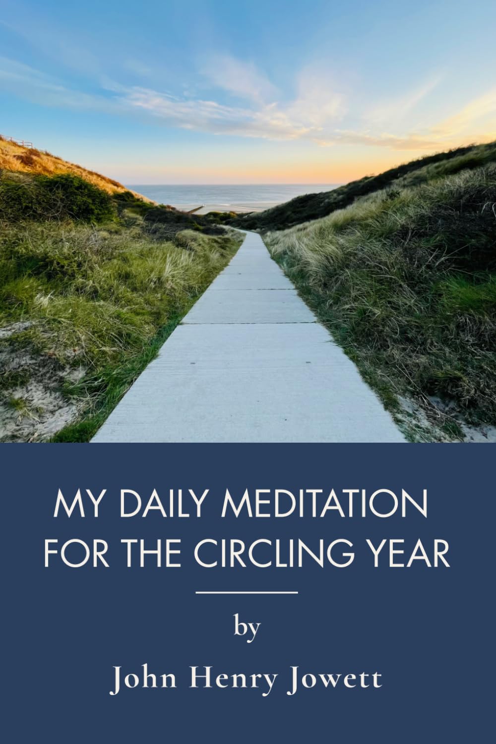 My Daily Meditation for the Circling Year: 365 Daily Devotional Readings and Scripture Meditations (Annotated)