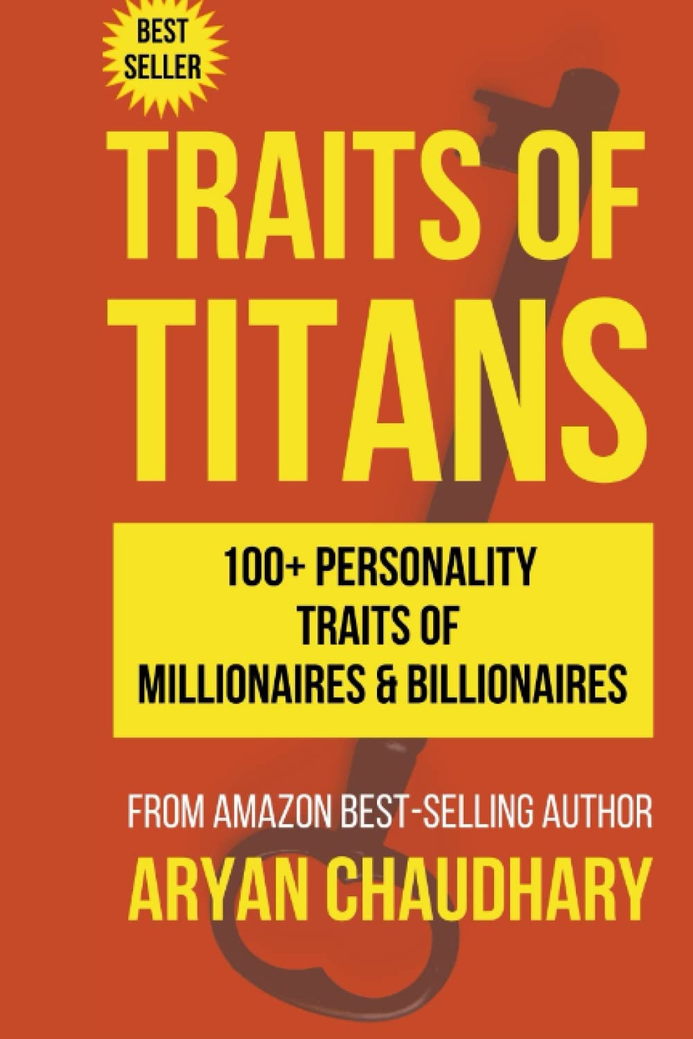 TRAITS OF TITANS: PERSONALITY TRAITS OF MILLIONAIRES & BILLIONAIRES