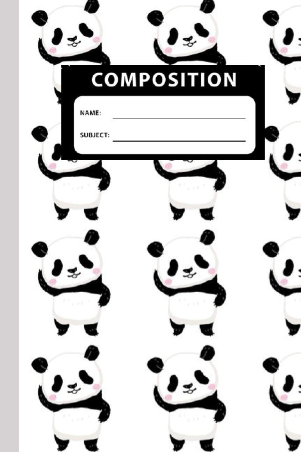 Composition Notebook: Pretty Panda Cartoon Print College Ruled Notebook for School, University and College. Nifty Lined Journal for Students, Kids and Teens for Writing & Notes