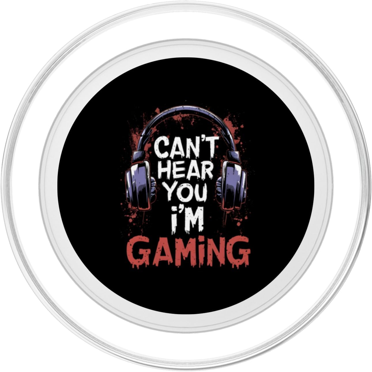 Gamer Headset Humorous Apparel: Can't Hear You, I'm Gaming PopSockets MagSafe PopGrip for iPhone