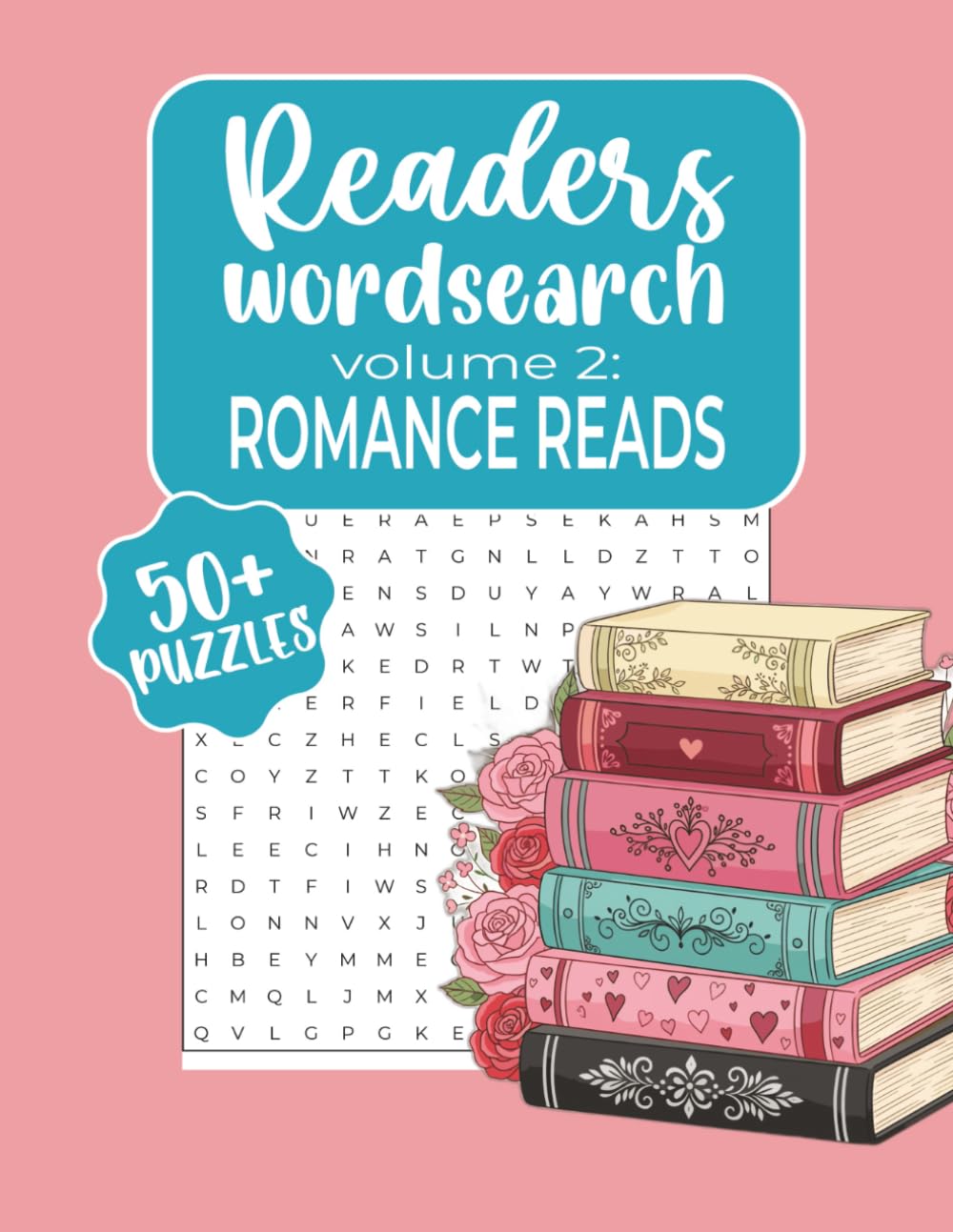 Reader's Wordsearch Romance Reads: Puzzle Book for Romance Lovers — Featuring Classic & Modern Authors, Couples, Tropes, and Swoon-Worthy Themes (The ... Search for Book Lovers (10 Volume Series))