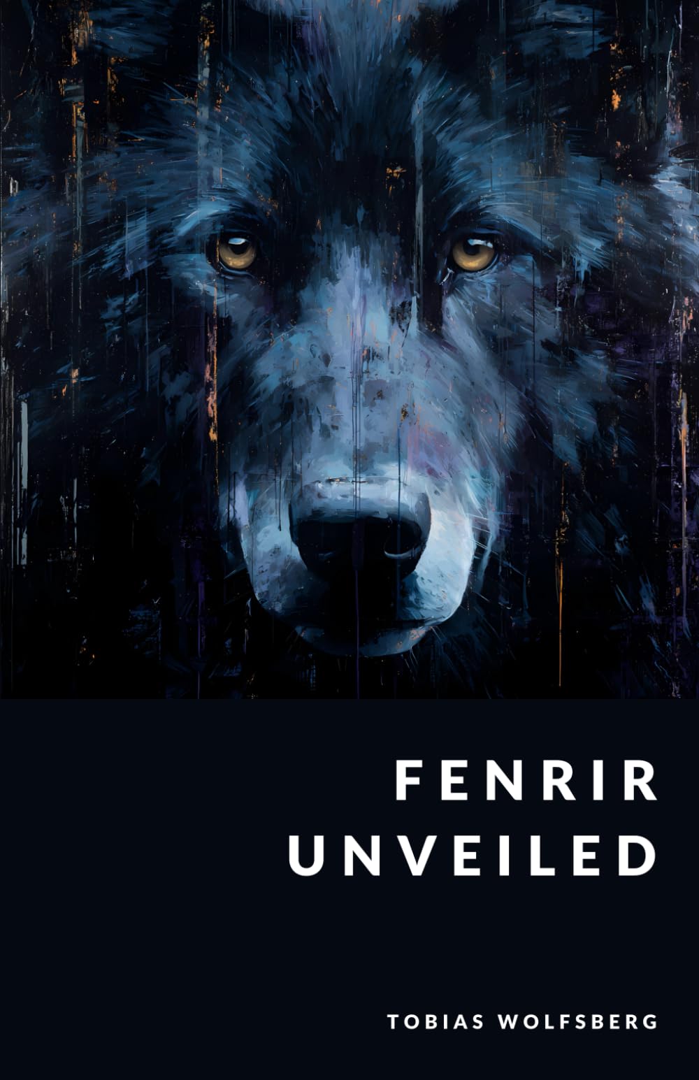Fenrir Unveiled: The Wolf-God and Ragnarök in Norse Mythology (The Northern Legends Series)