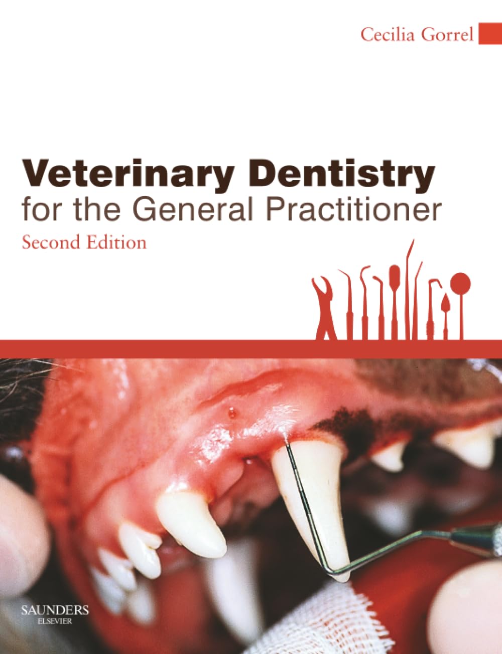 Veterinary Dentistry for the General Practitioner Gorrel Paperback 2e