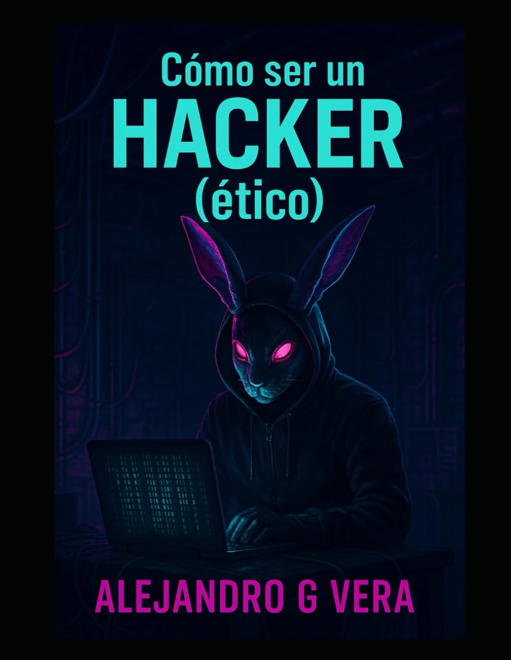 Cómo ser un Hacker (ético)