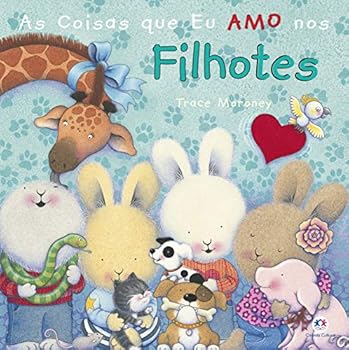 Paperback As Coisas que eu amo nos Filhotes [Portuguese] Book