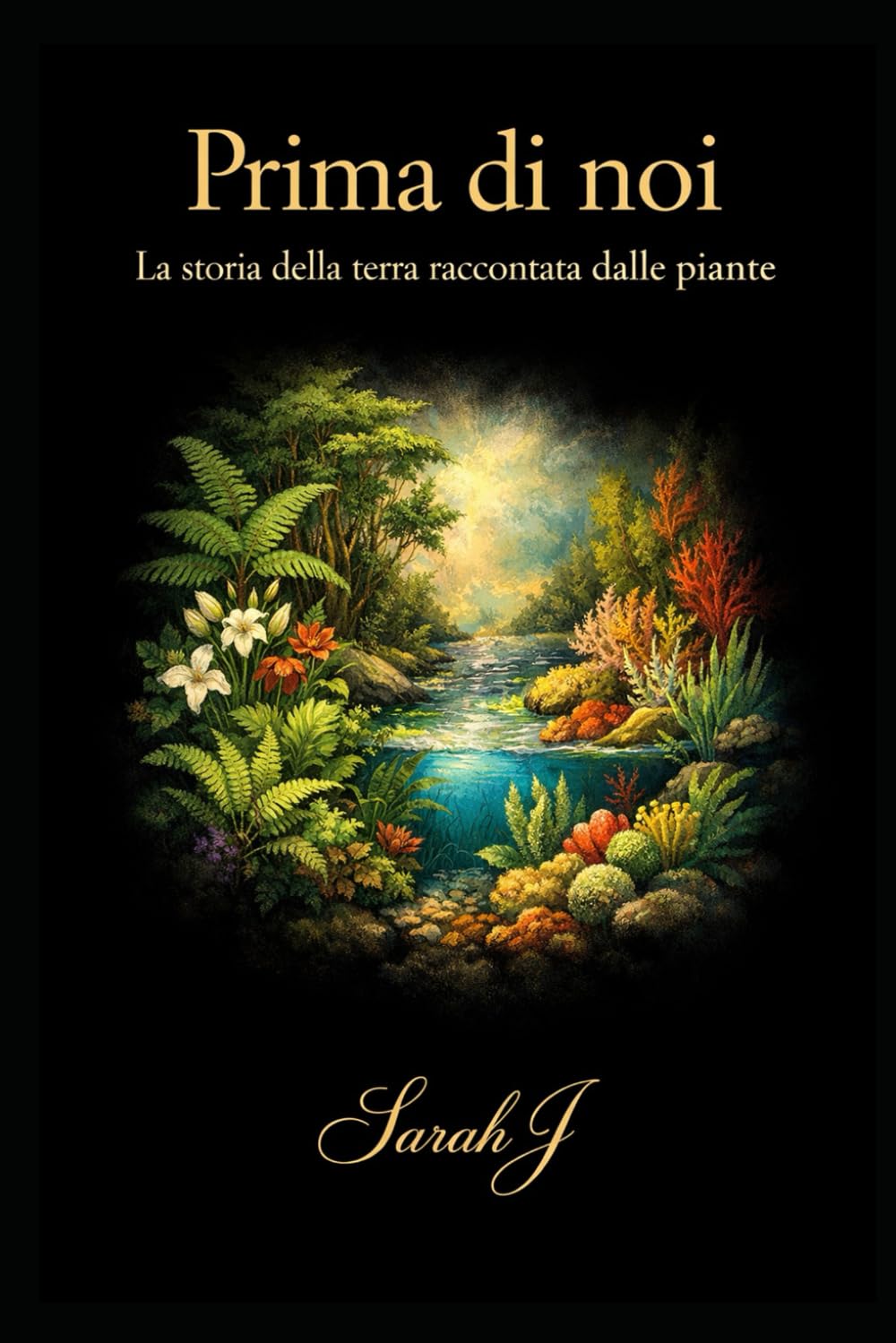 Prima di noi: La storia della Terra raccontata dalle piante