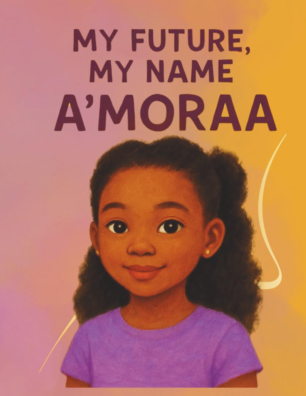 My Future, My Name: A'moraa (My Name, My Future: Community Helpers Coloring Books)
