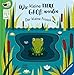 Edition Piepmatz: Wie kleine Tiere groß werden: Der kleine Frosch