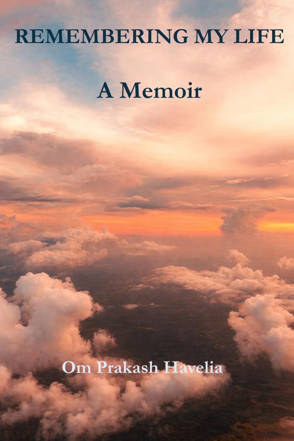 Remembering My Life: A Memoir