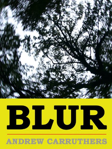 Blur: The Hilarious True Story Of A Man Who Woke Up Dizzy