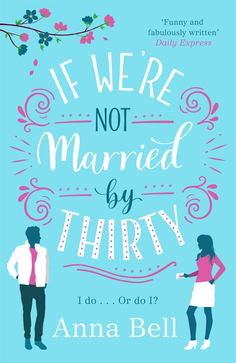 Buy If We're Not Married by Thirty: A perfect laugh-out-loud romantic comedy — BookShops.in