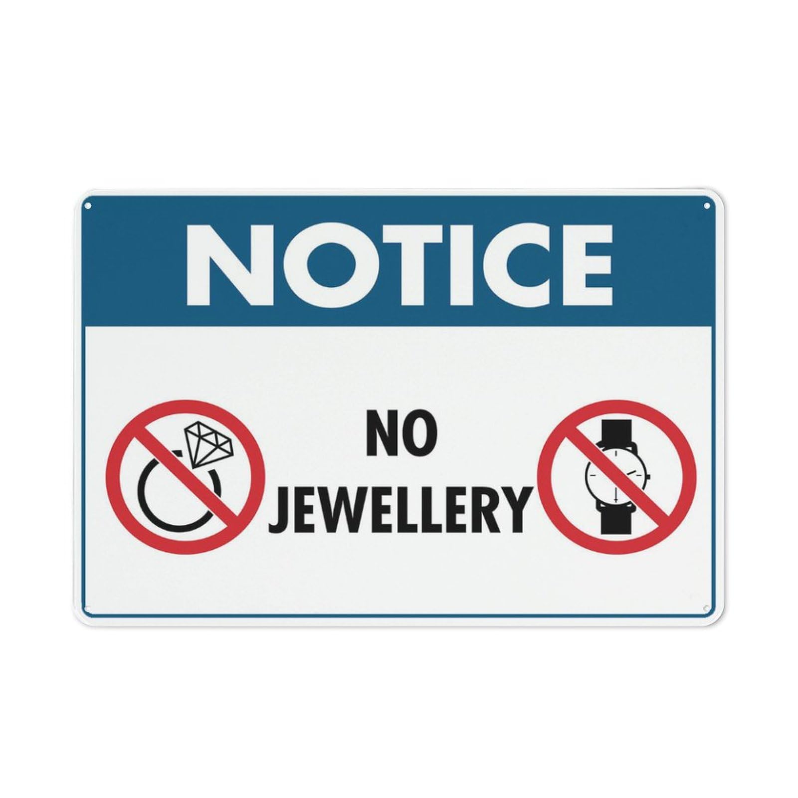 Notice No Jewellery Symbol Sign 8"X12" Rust Free Aluminum Signs Outdoor, Metal Tin Sign For Home, Business, Yard