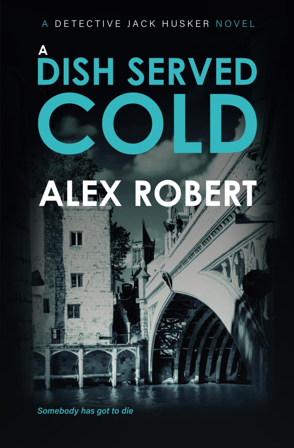 A Dish Served Cold (Detective Jack Husker Crime Thrillers)