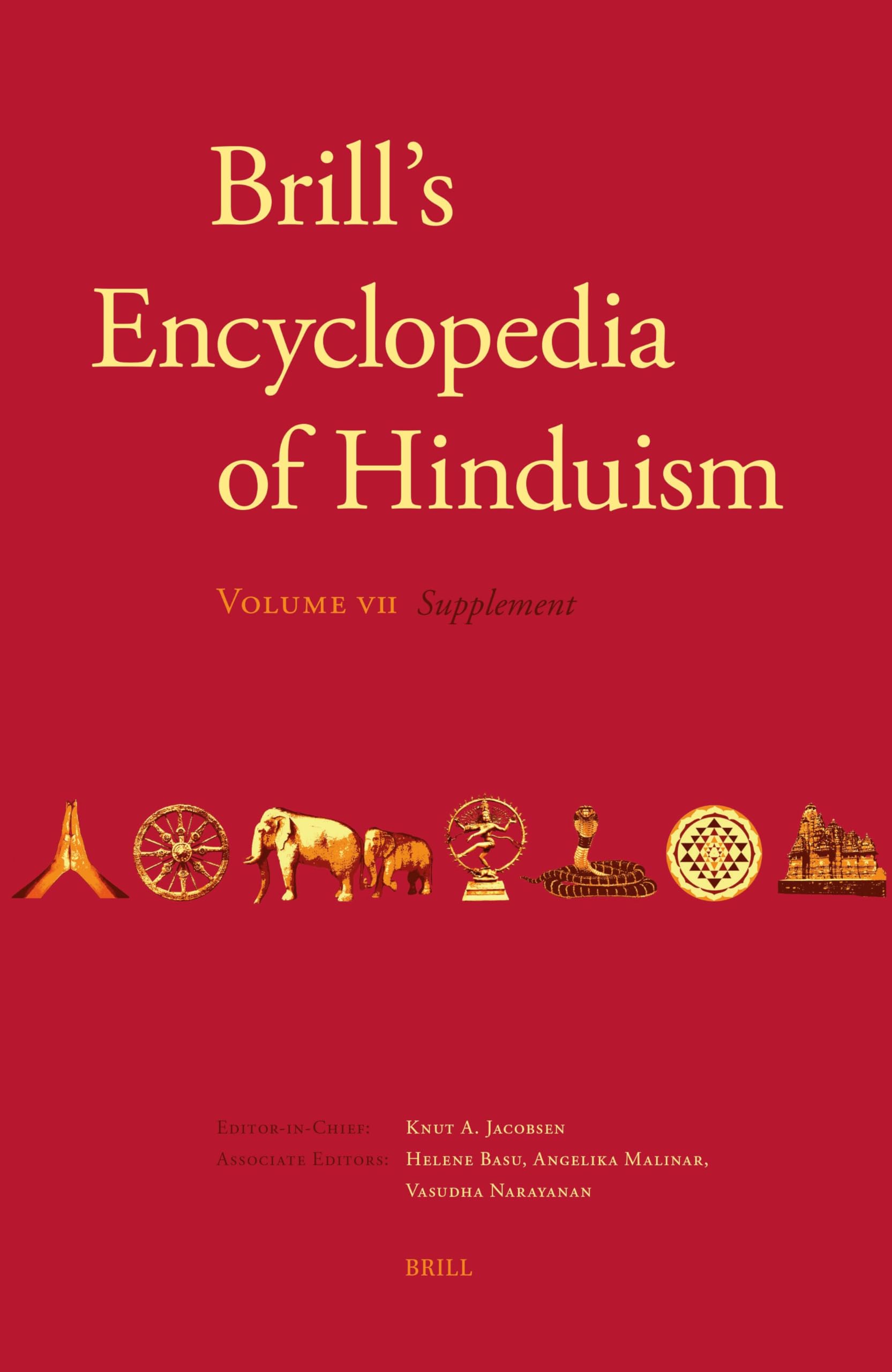 Brill's Encyclopedia of Hinduism. Volume Seven: Supplement: 22