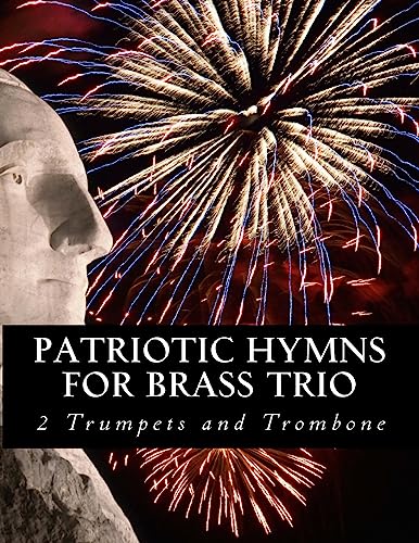 Patriotic Hymns For Brass Trio - 2 Trumpets and Trombone