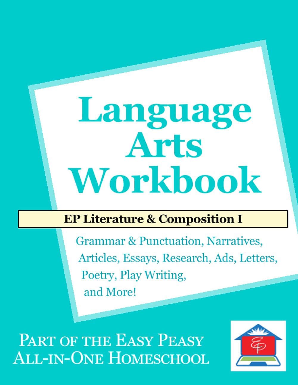 EP Literature and Composition I Language Arts Workbook: Part of the Easy Peasy All-in-One Homeschool