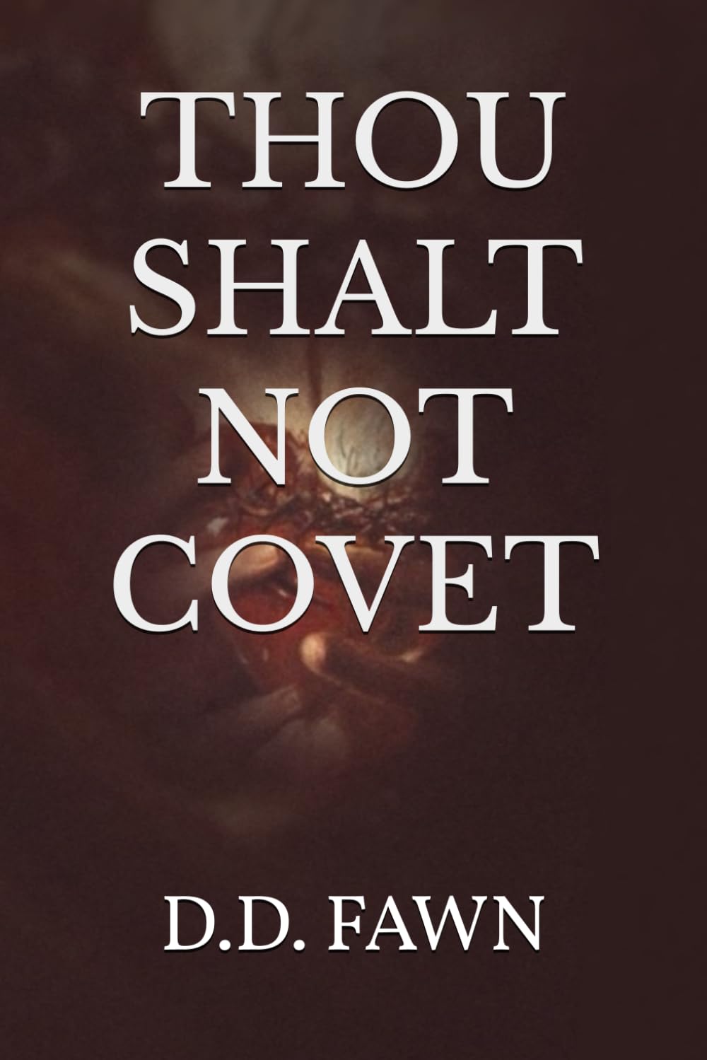 Thou Shalt Not Covet