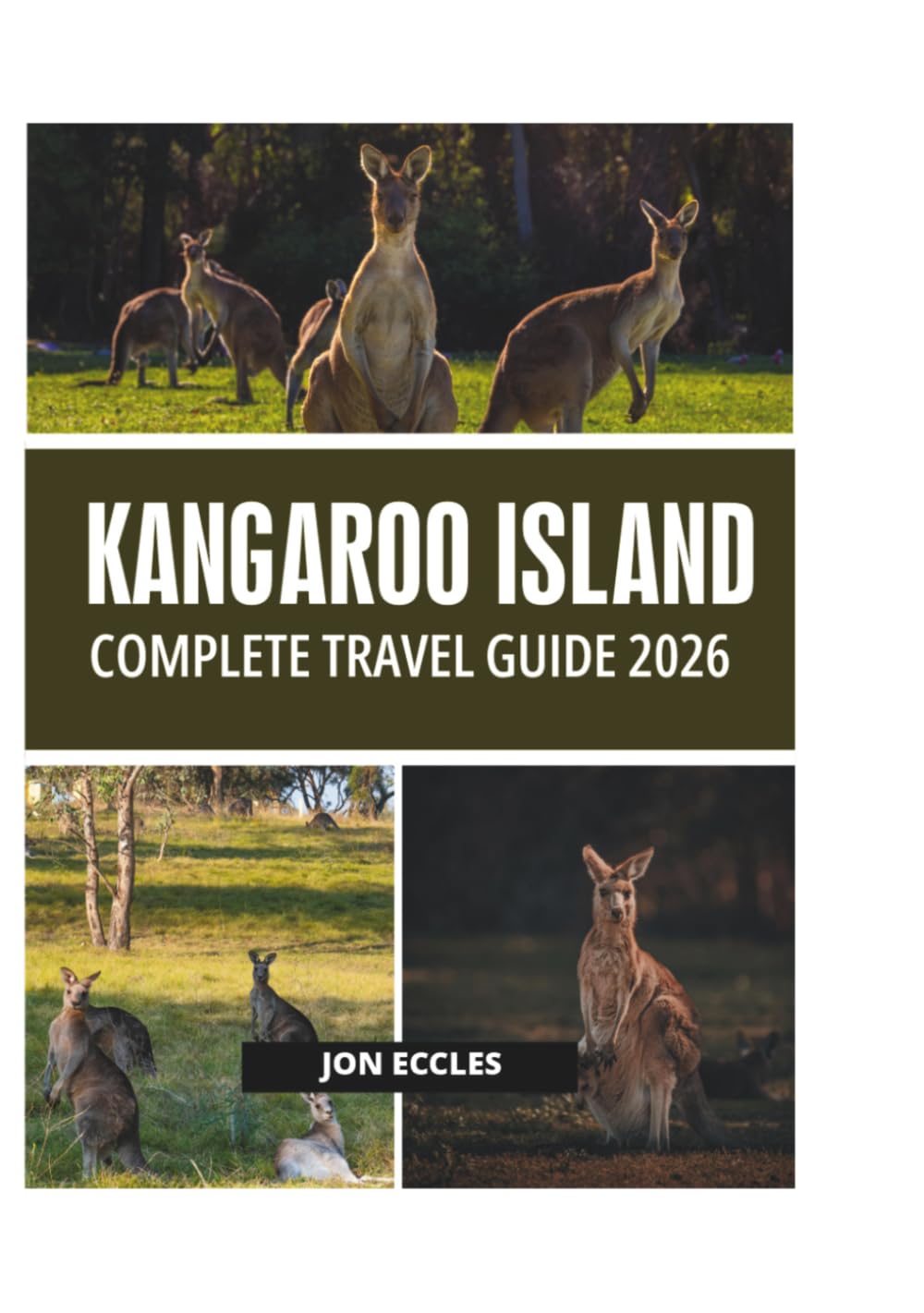 KANGAROO ISLAND COMPLETE TRAVEL GUIDE 2026