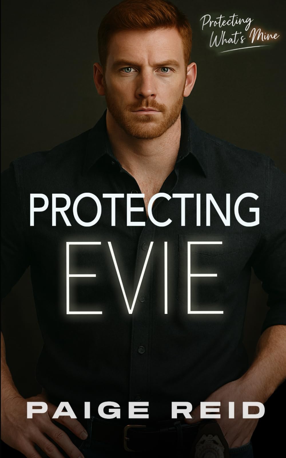 Protecting Evie (Protecting What's Mine)