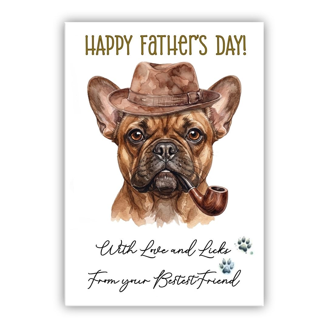 Father’s Day Card From the Dog – Funny Fathers Day Pet Card – “With Love and Licks” – Multiple Breeds Available (• French Bulldog brown – Frenchie)