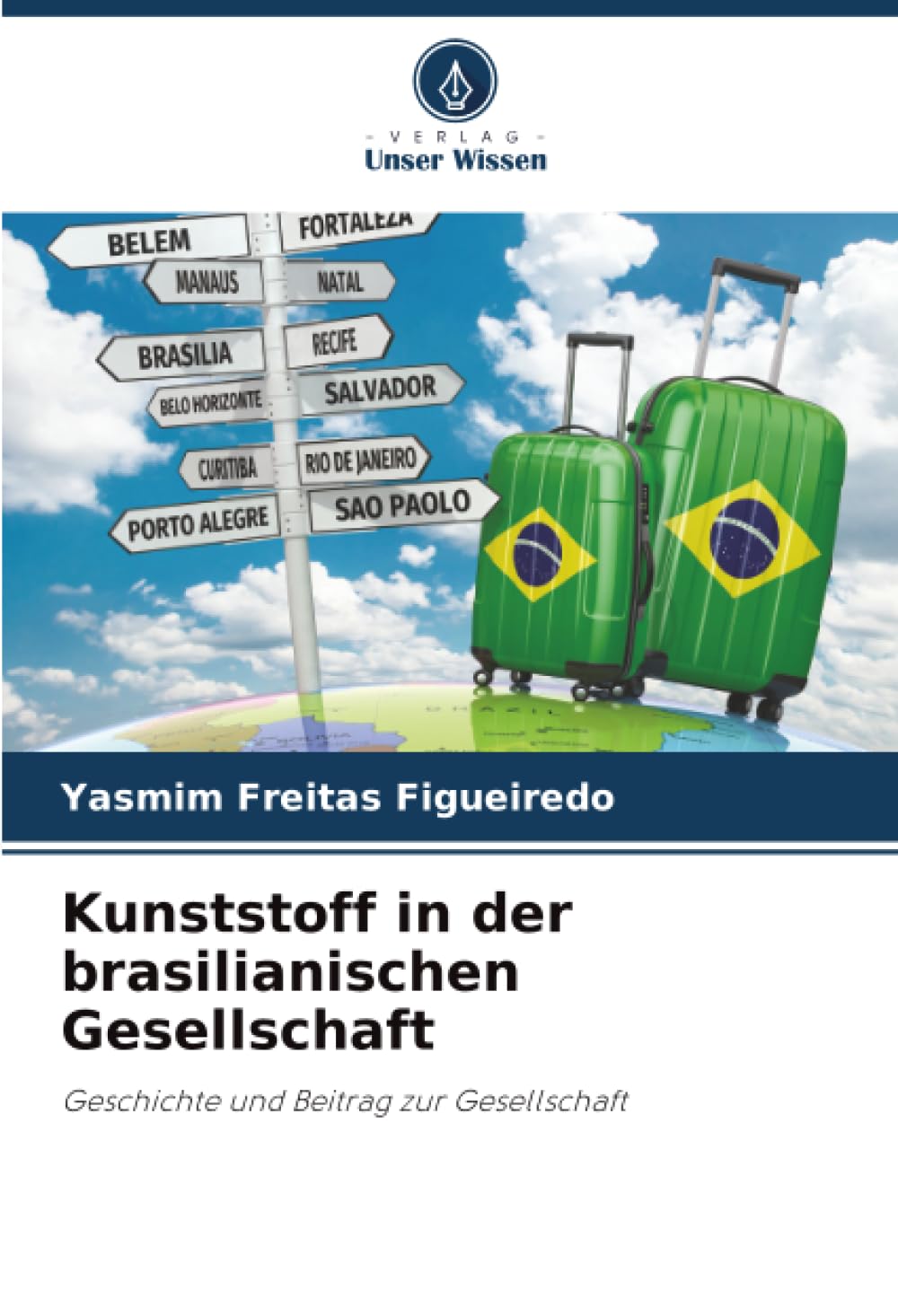 Kunststoff in der brasilianischen Gesellschaft: Geschichte und Beitrag zur Gesellschaft