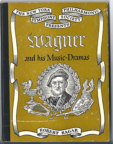 Wagner and his music-dramas B0007EC2QO Book Cover