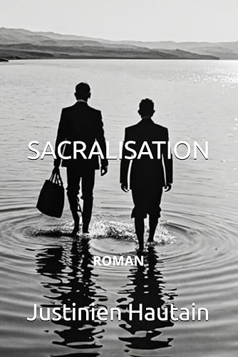 SACRALISATION: (Tout n’est pas faux)