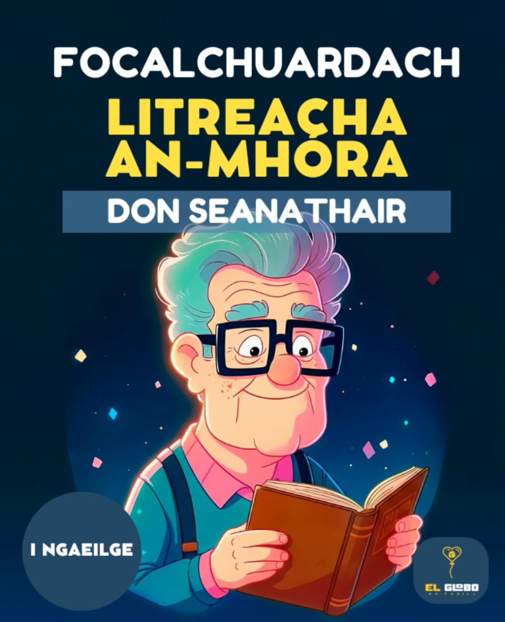 50 FOCALCHUARDACH DON SEANATHAIR – CLÓ MÓR | DO SHEANDAOINE | FOR SENIORS | WORD SEARCH PUZZLE BOOK IN IRISH | LARGE PRINT: focalchuardach le ... agus díriú • Brain training puzzle • Cló mór