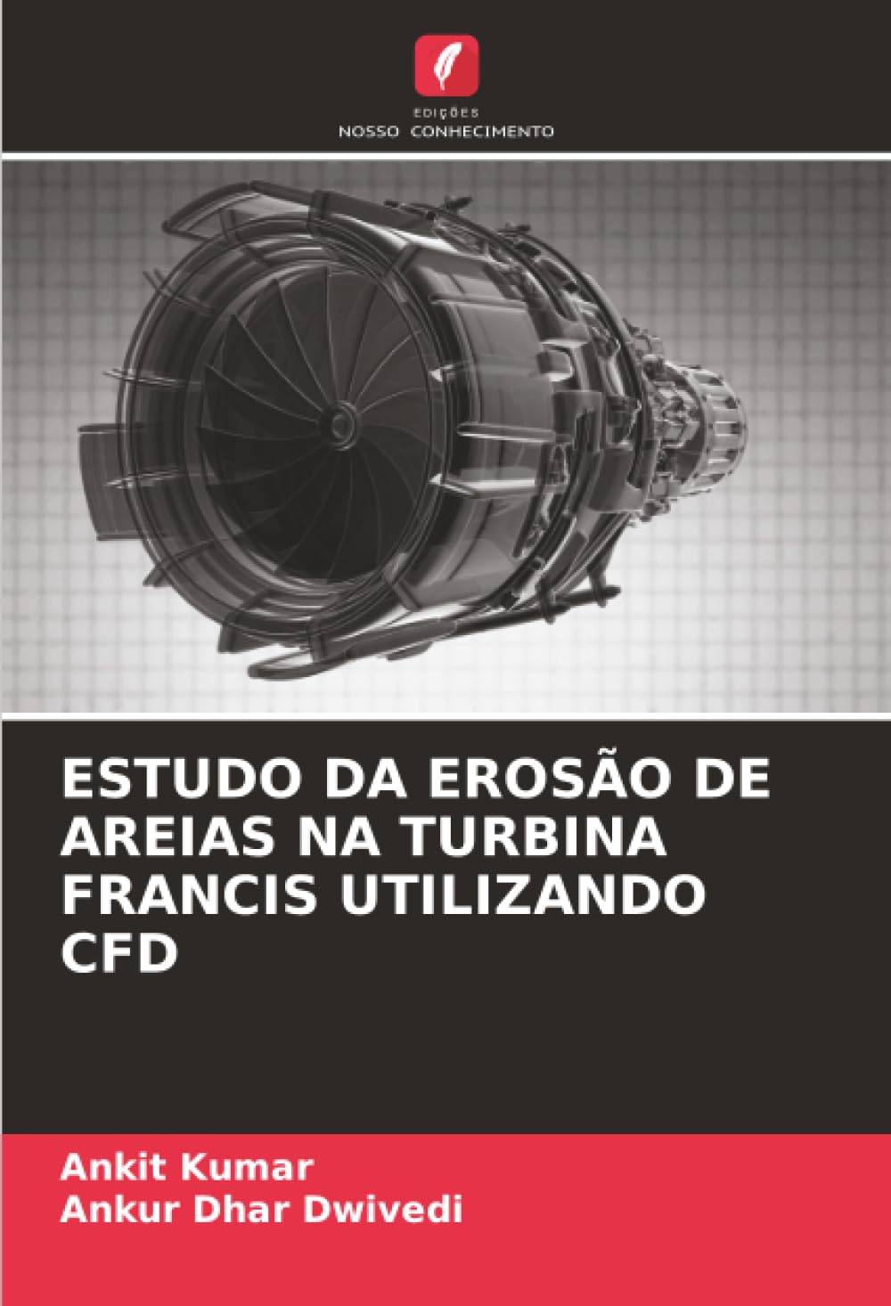 ESTUDO DA EROSÃO DE AREIAS NA TURBINA FRANCIS UTILIZANDO CFD