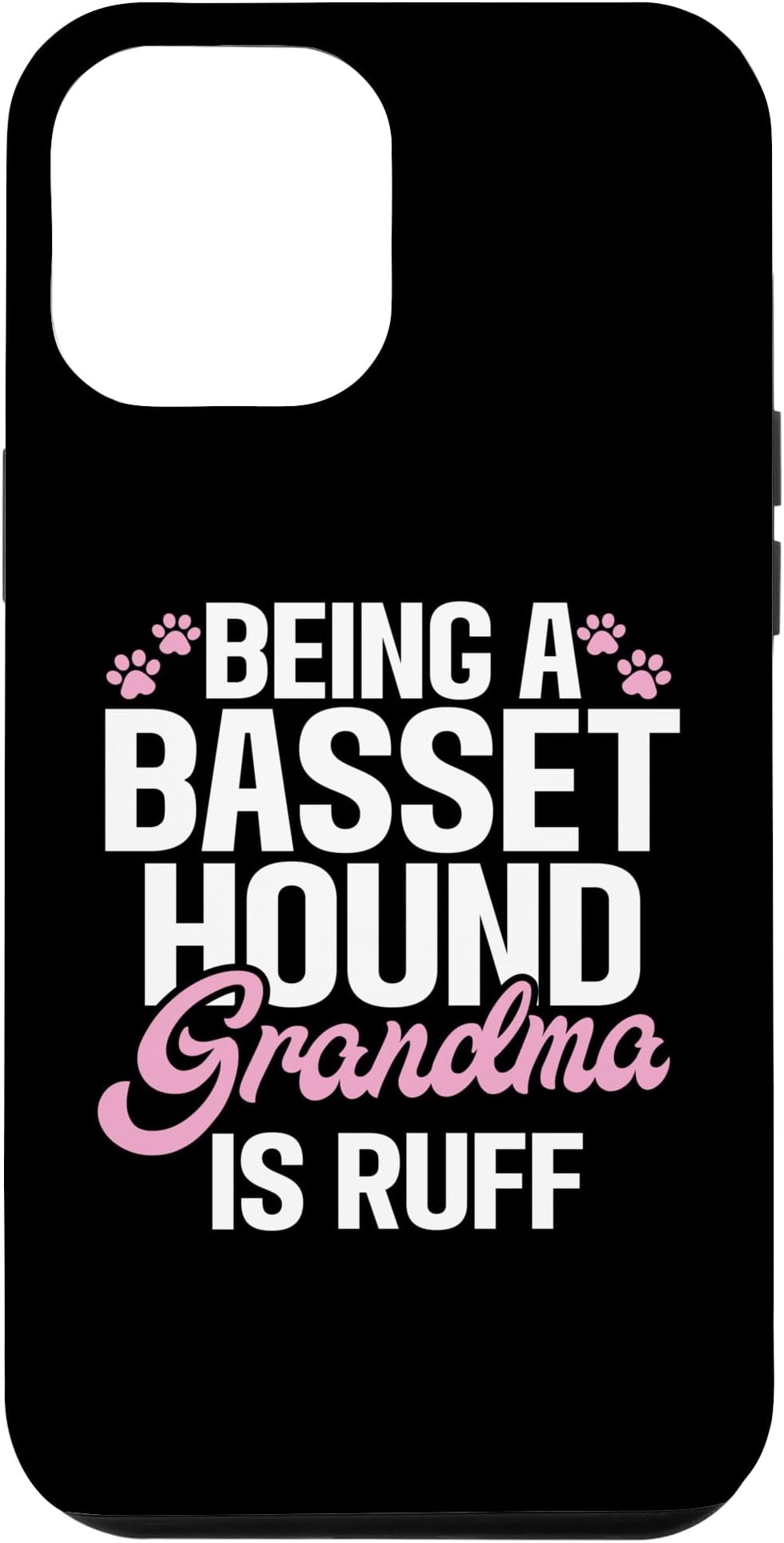 iPhone 14 Pro Max Being a Basset Hound Grandma is ruff Basset Hound Case