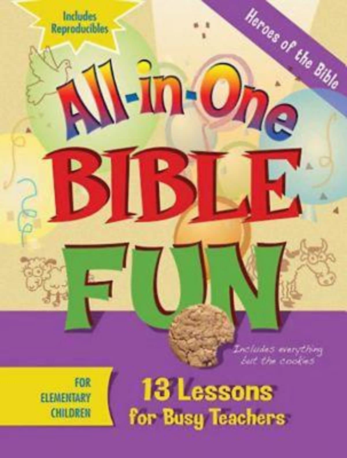 All-in-One Bible Fun for Elementary Children: Heroes of the Bible: 13 Lessons for Busy Teachers