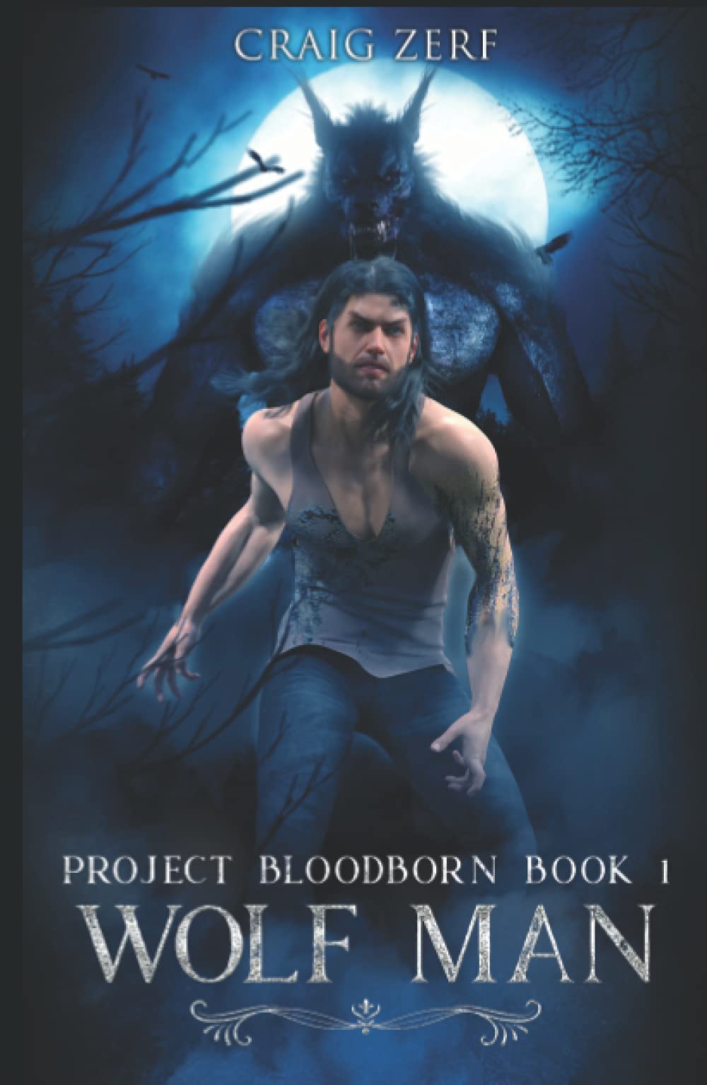 Project Bloodborn - Book 1: WOLF MAN: A werewolf, shapeshifter novel.
